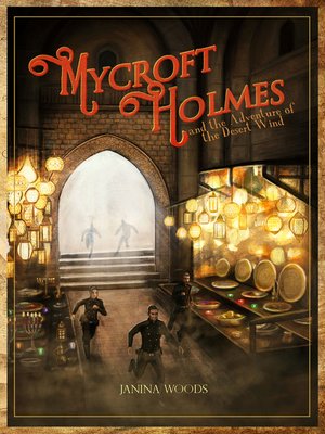 cover image of Mycroft Holmes and the Adventure of the Desert Wind